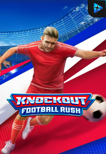 Bocoran RTP Knockout Football Rush di TOTOLOKA88 Generator RTP SLOT 4D Terlengkap